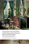 A Doll's House, Men of Honour, When We Dead Awaken - Henrik Ibsen ; Laura Kieler - 9780198955092