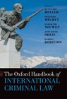 The Oxford Handbook of International Criminal Law - Kevin Jon (Professor of International Law & Security Heller ; Darryl (Professor Robinson ; Frederic (Professor of Law and the Hans & Tamar Oppenheimer Chair in Public International Law Megret - 9780198957041