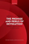 The Promise and Perils of Devolution - Donald L. (James B. Duke Professor of Law and Political Science Emeritus Horowitz - 9780198962694