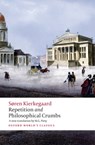 Repetition and Philosophical Crumbs - Soren Kierkegaard ; Edward F. (Professor of Philosophy and Religion Mooney - 9780199214198