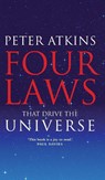 Four Laws That Drive the Universe - Peter (Professor of Chemistry Atkins - 9780199232369
