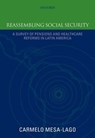 Reassembling Social Security - Carmelo (Distinguished Service Professor Emeritus of Economics and Latin American Studies Mesa-Lago - 9780199233779