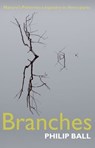 Branches: Nature's Patterns: A Tapestry in Three Parts - Philip Ball - 9780199237982