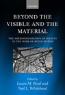 Beyond the Visible and the Material - LAURA M. (UNIVERSITY LECTURER IN ANTHROPOLOGY,  University of Oxford) Rival ; Neil L. (Professor of Anthropology, University of Wisconsin, Madison) Whitehead - 9780199244751