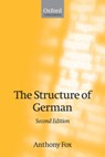 The Structure of German - Anthony (University of Leeds) Fox - 9780199254132