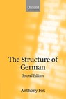 The Structure of German - Anthony (University of Leeds) Fox - 9780199273997
