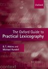 The Oxford Guide to Practical Lexicography - ATKINS,  B. T. Sue; Rundell, Michael - 9780199277704