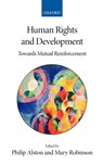 Human Rights and Development - Philip (Professor of Law at New York University Law School Alston ; Mary (Formerly President of the Republic of Ireland (1990-97) and UN High Commissioner for Human Rights (1997-2002)) Robinson - 9780199284610