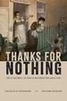 Thanks for Nothing - Nicholas H. (Professor of Family and Consumer Studies and Adjunct Professor of Sociology Wolfinger ; Matthew (Professor of Sociology and Department Chair McKeever - 9780199324323