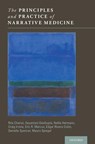 The Principles and Practice of Narrative Medicine - Rita ( Charon ; Sayantani ( DasGupta ; Nellie ( Hermann ; Craig ( Irvine - 9780199360192