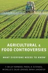 Agricultural and Food Controversies - F. Bailey (Associate Professor of Agricultural Economics Norwood ; Michelle S. (Assistant Professor Calvo-Lorenzo ; Sarah (Extension Scientist Lancaster ; Pascal A. (Professor Oltenacu - 9780199368426
