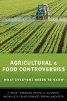 Agricultural and Food Controversies - Michelle S. Calvo-Lorenzo ; Sarah Lancaster ; F. Bailey Norwood ; Pascal A. Oltenacu - 9780199368457