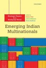 Emerging Indian Multinationals - Mohan (Lecturer Thite ; Adrian (Professor of Employment Relations Wilkinson ; Pawan (Professor of International Human Resource Management Budhwar - 9780199466467
