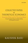 Collected Papers In Theoretical Economics: Economic Policy and Its Theoretical Bases - Kaushik (COLLECTED PAPERS IN THEORETICAL ECONOMICS VOLUME V: Economic Policy and Its Theoretical Bases Basu - 9780199488810