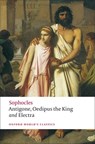 Antigone; Oedipus the King; Electra - Sophocles - 9780199537174