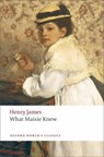 What Maisie Knew - Henry James - 9780199538591
