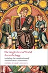 The Anglo-Saxon World - Kevin Crossley-Holland - 9780199538713