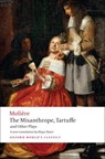 The Misanthrope, Tartuffe, and Other Plays - Moliere - 9780199540181