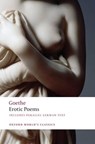 Erotic Poems - Johann Wolfgang von Goethe - 9780199549726
