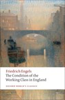 The Condition of the Working Class in England - Friedrich Engels - 9780199555888