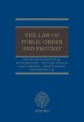 The Law of Public Order and Protest - HHJ PETER (SENIOR CIRCUIT JUDGE,  Central Criminal Court) Thornton QC ; Ruth (Barrister, Doughty Street Chambers) Brander ; Richard (Barrister, Doughty Street Chambers) Thomas ; David (Barrister, Doughty Street Chambers) Rhodes ; Mike (Partner, Bindmans LLP) Schwarz ; Edward, QC (Barrister, Doughty  - 9780199566143
