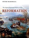 The Oxford Illustrated History of the Reformation - Peter (University of Warwick Marshall - 9780199595495