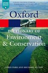 A Dictionary of Environment and Conservation - Michael Allaby ; Chris Park - 9780199641666