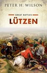 Lutzen - Peter H. (Chichele Professor of the History of War Wilson - 9780199642540