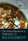 The Oxford Handbook of Project Management - Peter W. G. ( Morris ; Jeffrey K. ( Pinto ; Jonas ( Soderlund - 9780199655823