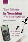 Key Ideas in Teaching Mathematics - Anne (Department of Education Watson ; Keith (School of Education Jones ; Dave (Institute of Education Pratt - 9780199665518