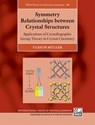 Symmetry Relationships between Crystal Structures - Ulrich ( Muller - 9780199669950