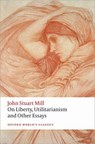 On Liberty, Utilitarianism and Other Essays - John Stuart Mill - 9780199670802