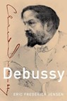Debussy - Eric (Author Frederick Jensen - 9780199730056