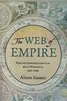The Web of Empire - Alison (Dorothy M. Brown Distinguished Professor of History Games - 9780199733385