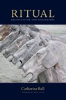 Ritual - Catherine (Associate Professor of Religious Studies Bell - 9780199735105