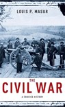 The Civil War - Louis P. (William R. Kenan Masur - 9780199740482