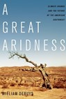 A Great Aridness: Climate Change and the Future of the American Southwest - William Debuys - 9780199974672