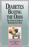 Diabetes Beating The Odds - Cheryl Solimini ; Elliot Rayfield - 9780201577846