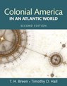 Colonial America in an Atlantic World - BREEN,  T. H. ; Hall, Timothy - 9780205968671