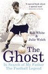 The Ghost - Rob White ; Julie Welch - 9780224083003