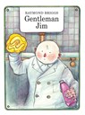 Gentleman Jim - Raymond Briggs - 9780224085243