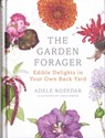 The Garden Forager - Adele Nozedar - 9780224098892