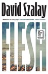 Flesh - David Szalay - 9780224099790