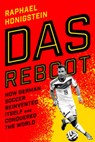 Das Reboot - Raphael Honigstein - 9780224100120