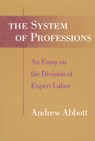The System of Professions - Andrew (University of Leicester Abbott - 9780226000695