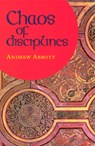 Chaos of Disciplines - Andrew Abbott - 9780226001012