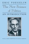 The New Science of Politics - Eric Voegelin - 9780226189970