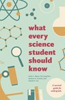 What Every Science Student Should Know - Justin L. Bauer ; Yoo Jung Kim ; Andrew H. Zureick ; Daniel K. Lee - 9780226198880