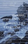 Iphigenia among the Taurians - Euripides - 9780226203621