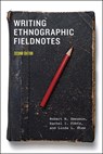 Writing Ethnographic Fieldnotes, Second Edition - Robert M. Emerson ; Rachel I. Fretz ; Linda L. Shaw - 9780226206837